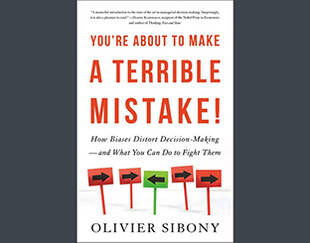 Cover of Olivier Sibony's book "You're About to Make a Terrible Mistake"