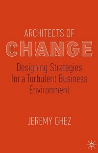Cover of "Architects of Changes", a book by Jeremy Ghez - HEC Paris