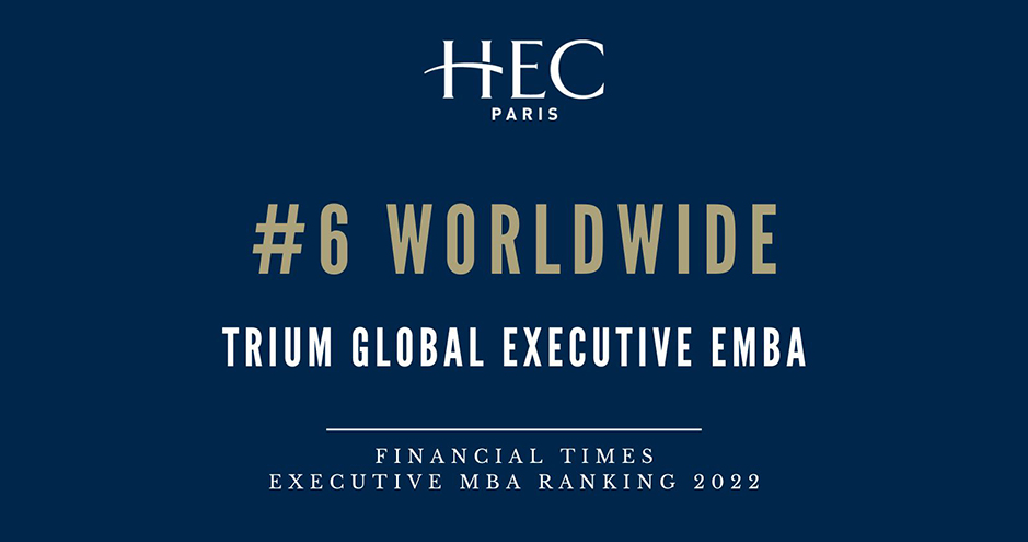 FT EMBA Ranking - Oct. 2022 - TRIUM Global Executive MBA