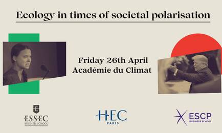 “Ecology in times of societal polarization” - Students from ESCP, ESSEC and HEC Paris pool their ingenuity to depolarize the debate around ecological transition 
