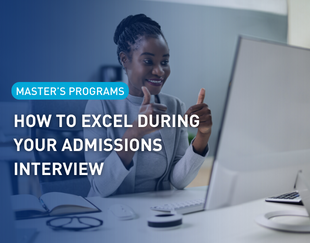 vignette- THE ART OF EXCELLING IN YOUR ADMISSIONS INTERVIEW