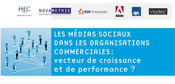 Les médias sociaux dans les organisations commerciales – HEC Paris - NOVAMETRIE - EDF Entreprises - ADOBE - AXA - VIADEO