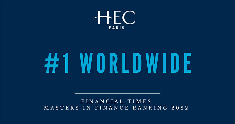 HEC Paris Master in Finance 1st of FT Ranking - June 13, 2022