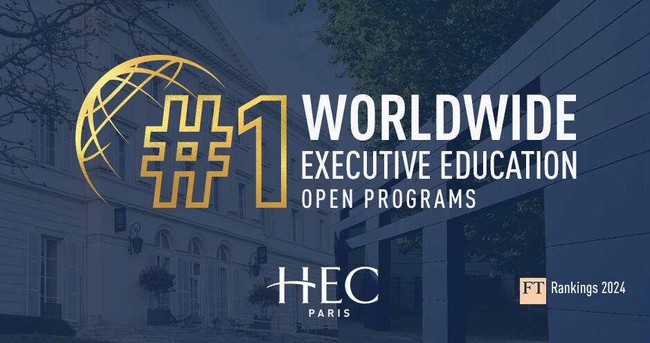 HEC Paris ranked number 1 worldwide for Open-enrollment programFT Executive Education Raknking 2024
